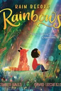 Rain Before Rainbows