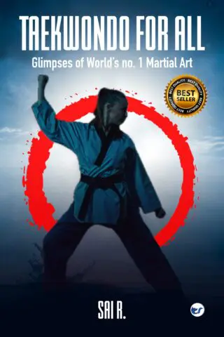 Taekwondo For All: Glimpses of World’s no. 1 Martial Art