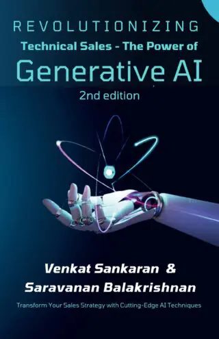 Revolutionizing Technical Sales - The Power of Generative AI - 2nd edition