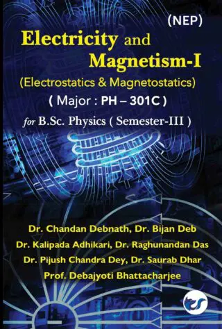 Electricity and Magnetism-I: Electrostatics, Magnetostatics & Thermoelectricity