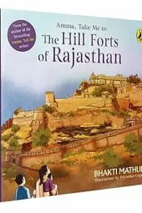 Amma, Take Me to the Hill Forts of Rajasthan