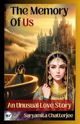 The Memory Of Us: An Unusual Love Story