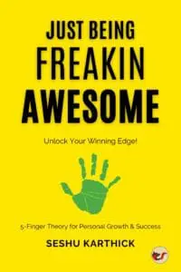 Just Being Freakin Awesome: The Winning Edge for Personal Growth and Success