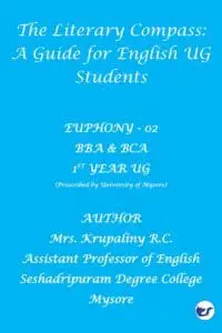 The Literary Compass: A Guide for English UG Students: Euphony 2