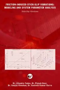 Friction-Induced Stick-Slip Vibrations: Modeling and System Parameter Analysis: Stick-Slip Vibrations