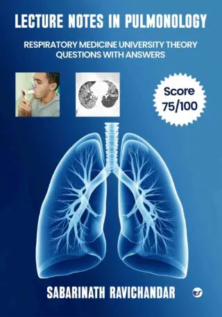 LECTURE NOTES IN PULMONOLOGY: RESPIRATORY MEDICINE UNIVERSITY THEORY QUESTIONS WITH ANSWERS