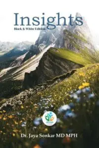 Insights: Colors of Life Through Eyes of Medicine (Black and White Edition)