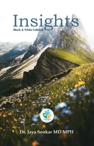 Insights: Colors of Life Through Eyes of Medicine (Black and White Edition)