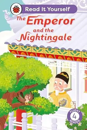 The Emperor and the Nightingale: Read It Yourself - Level 4 Fluent Reader