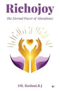 Richojoy:Love: The Eternal Power of Abundance