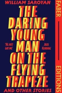 The Daring Young Man on the Flying Trapeze (Faber Editions)
