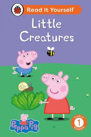 Peppa Pig Little Creatures: Read It Your
