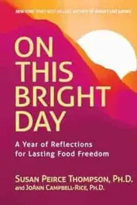 On This Bright Day: A Year of Reflections for Lasting Food Freedom