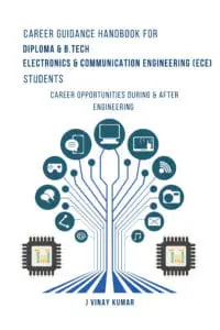 Career Guidance Handbook for Diploma & B.TECH- Electronics & Communication Engineering(ECE)- Students: Career opportunities During & After engineering