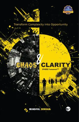 Chaos to Clarity: Transform complexity into opportunity