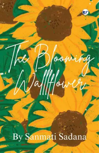 The Blooming Wallflower