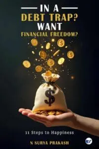 In a Debt Trap? Want Financial Freedom?:11 Steps to Happiness