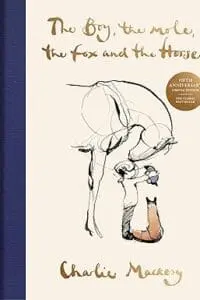 The Boy, The Mole, The Fox and The Horse (The Fifth Anniversary Limited Edition)