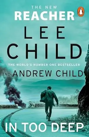 In Too Deep: Pre-order the gripping new Jack Reacher thriller from the No.1 Sunday Times bestseller (Jack Reacher, 29)