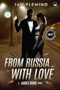 From Russia With Love: A James Bond Novel | A Spy Thriller