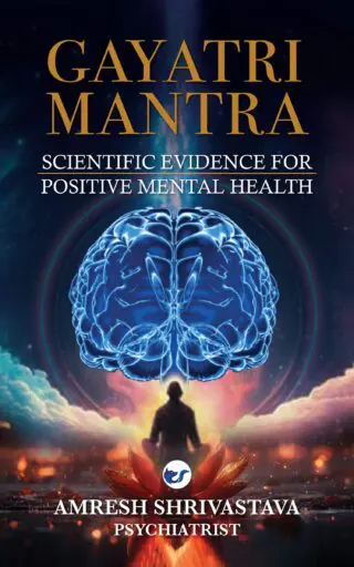 GAYATRI MANTRA: Scientific Evidence For Positive Mental Health