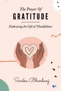 The Power of Gratitude: Embracing the Gift of Thankfulness