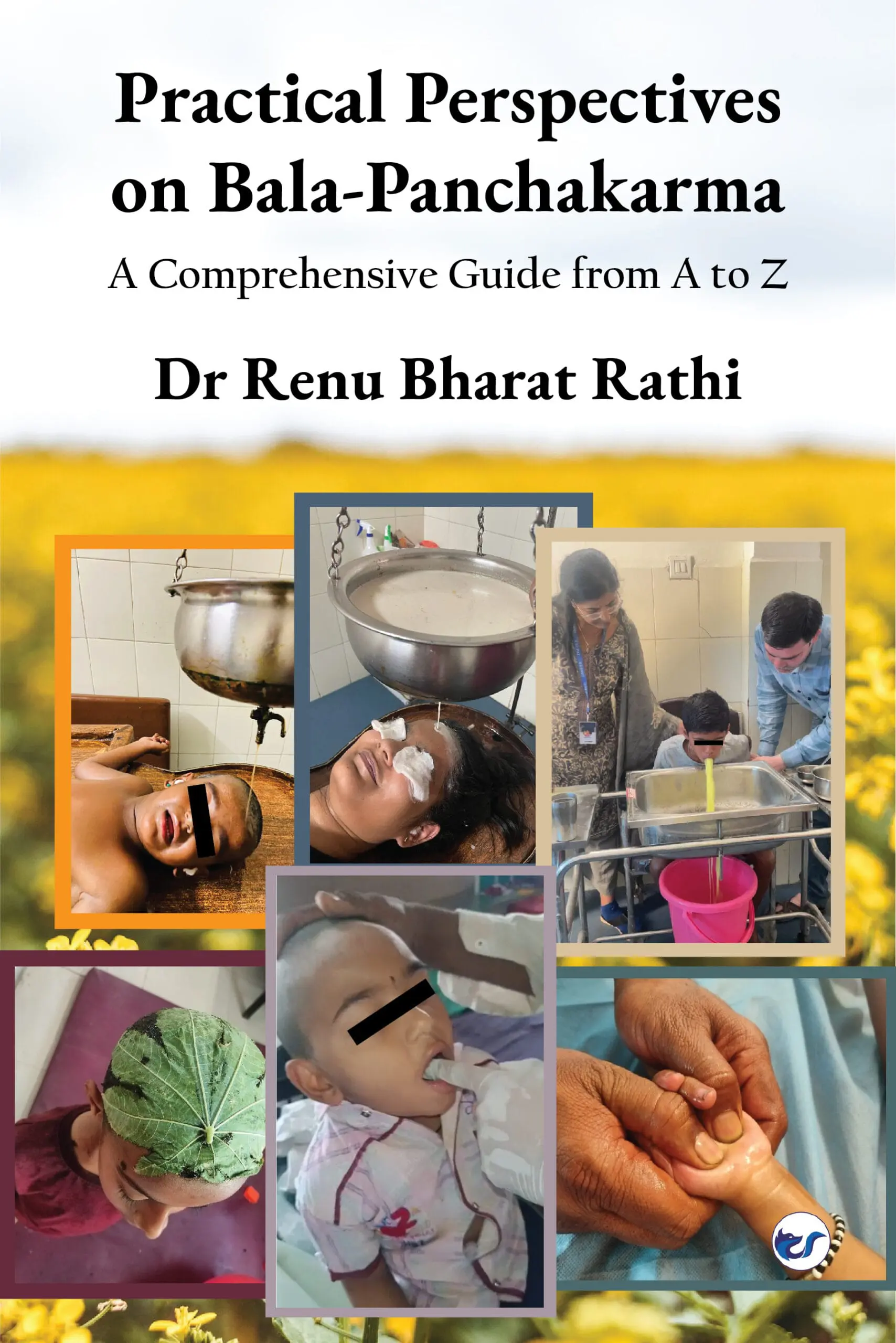 Practical perspectives on Bala Panchakarma- Comprehensive guide from A to Z