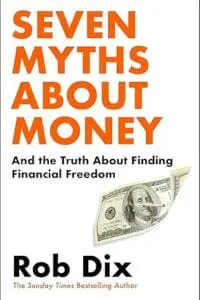 Seven Lies About Money: And the Truth About Achieving Financial Freedom