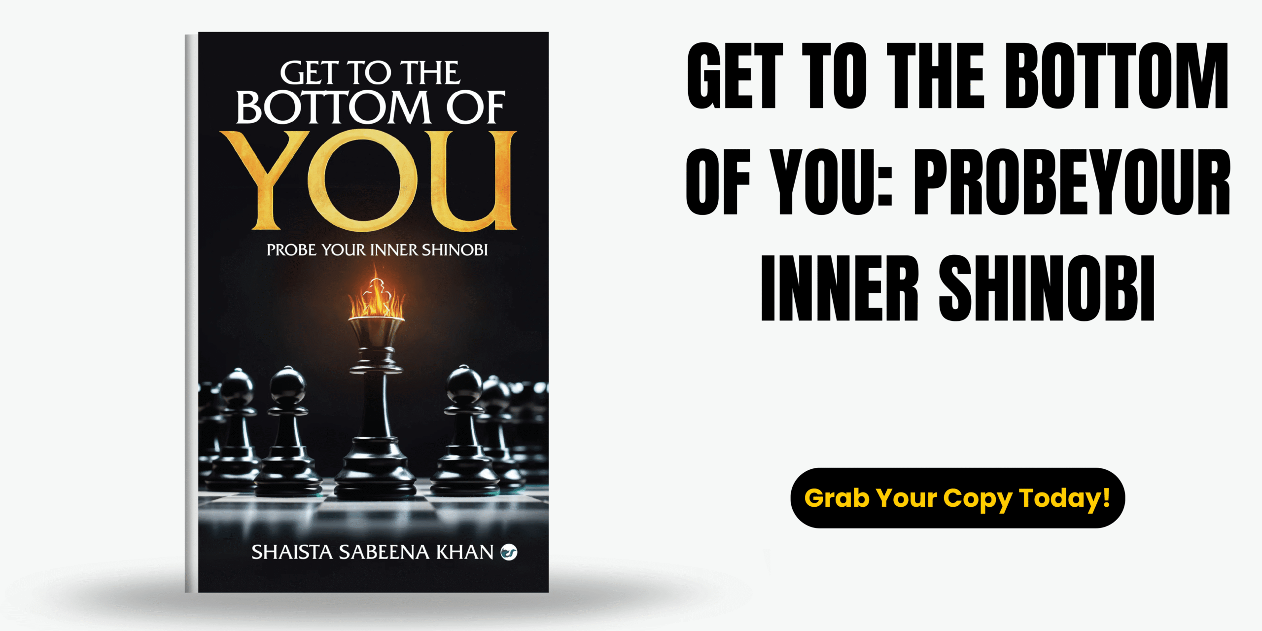 GET TO THE BOTTOM OF YOU: PROBEYOUR INNER SHINOBI get to bottom