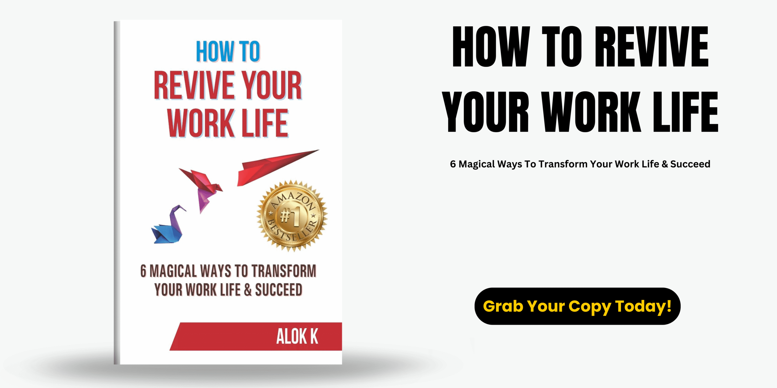 Revive Your Career: How to Revive Your Work Life is Your Guide to Workplace Success! how to revive