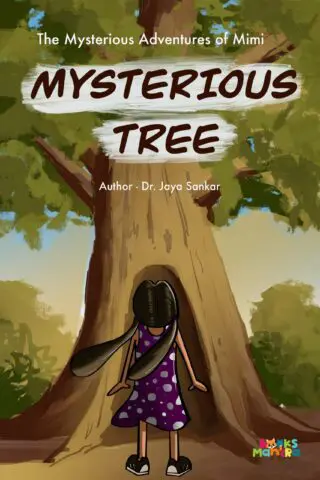 The Mysterious Adventures of Mimi: The Mysterious Tree