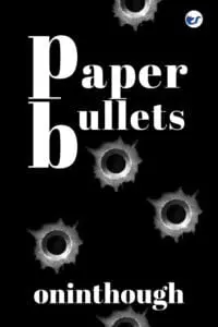 Paper Bullets