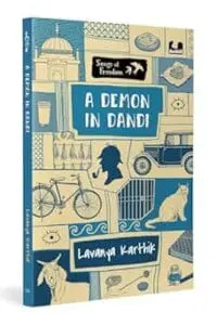 A Demon in Dandi (Songs of Freedom Series): Set in 1930, Dandi | Explores the Dandi March Led by Gandhi | Ages 10+