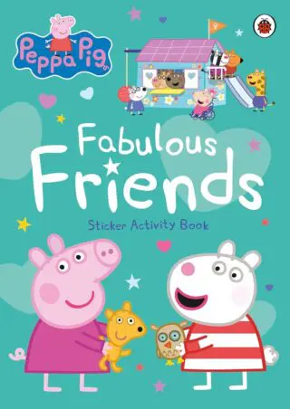Peppa Pig: Fabulous Friends: Sticker Activity Book