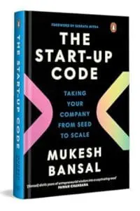 The Start-Up Code: Taking Your Company from Seed to Scale