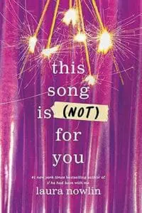 This Song is (Not) For You: From the author of the SENSATIONAL DUOLOGY - IF HE HAD BEEN WITH ME and IF ONLY I HAD TOLD HER