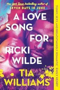 A Love Song for Ricki Wilde: the epic new romance from the author of Seven Days in June