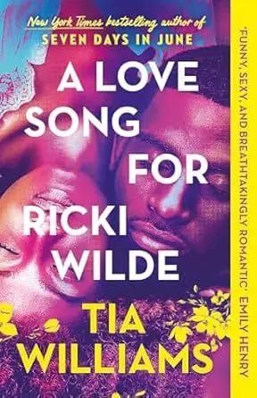 A Love Song for Ricki Wilde: the epic new romance from the author of Seven Days in June
