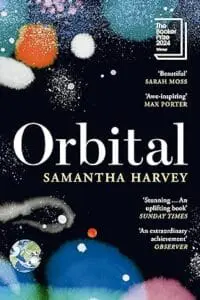 Orbital: Winner of the Booker Prize 2024