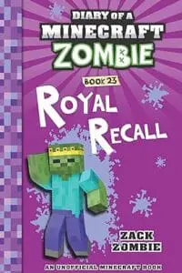 Diary Of A Minecraft Zombie #23: Royal Recall