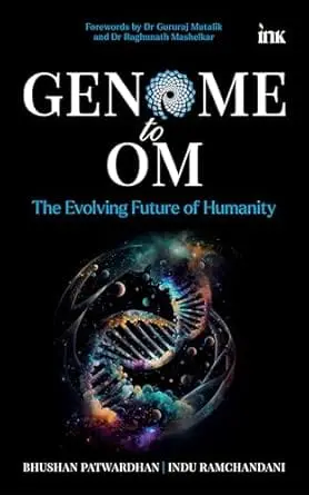 9789365470635 GENOME TO OM : THE EVOLVING FUTURE OF HUMANITY
