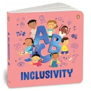 ABC Inclusivity: A Disability Inclusion Book for Kids I An Engaging Illustrated Board Book | A to Z of Inclusivity for Kids, Toddlers, Ages 3+ [Penguin Early Learning Series]