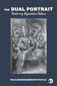 The Dual Portrait: Featuring Rajasimha Pallava