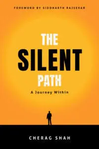 The Silent Path A Journey Within