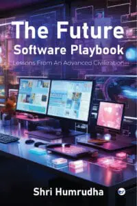 The Future Software Playbook: Lessons from an Advanced Civilization