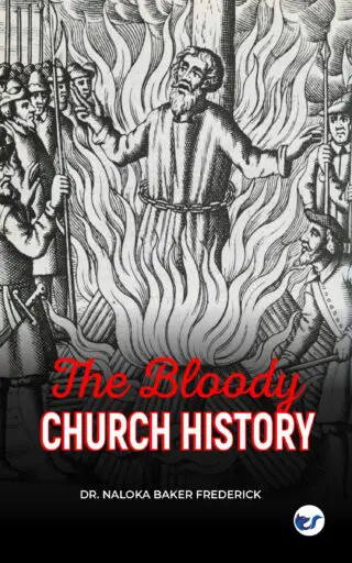 THE BLOODY CHURCH HISTORY