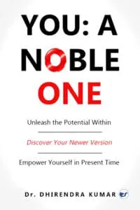 You: A Noble One: Unlease the potential within