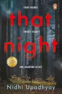 That Night: Four Friends, Twenty Years, One Haunting Secret—A Twisted Thriller of Guilt, Betrayal, and Revenge