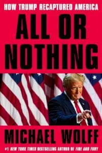 All or Nothing: How Trump Recaptured America