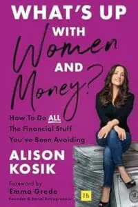 What's Up With Women and Money?: How to Do All the Financial Stuff You’ve Been Avoiding